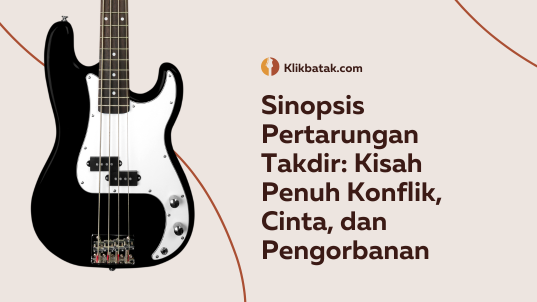 Sebuah kisah yang penuh konflik, cinta dan pengorbanan
