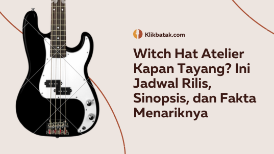 Kapan Witch Hat Atelier akan tayang? Inilah jadwal rilis, sinopsis dan fakta menariknya