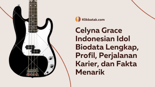 Celyna Grace Indonesian Idol Biodata Lengkap, Profil, Perjalanan Karir dan Fakta Menarik