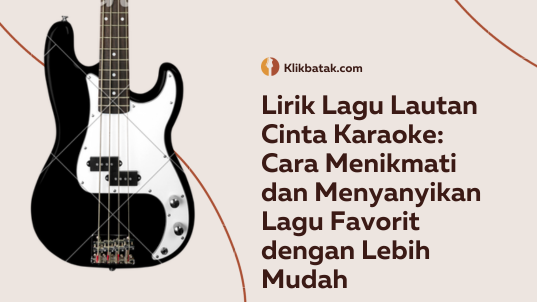 Cara menikmati dan menyanyikan lagu favorit dengan lebih mudah