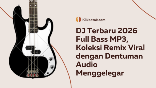 DJ Terbaru 2026 Full Bass Mp3 Koleksi Remix Viral Dengan Audio Yang Booming