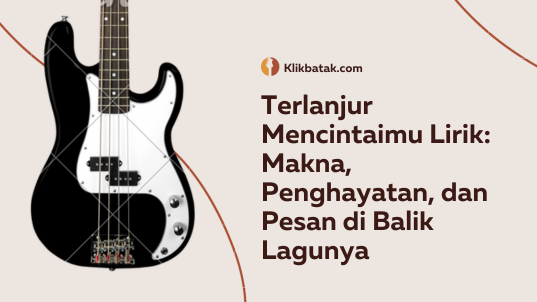 Makna, Penghayatan, dan Pesan di Balik Lagunya